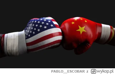 PABLO__ESCOBAR - Tak sie zastanawiam jesli konflikt USA-CHINY jest nieunikniony to ja...