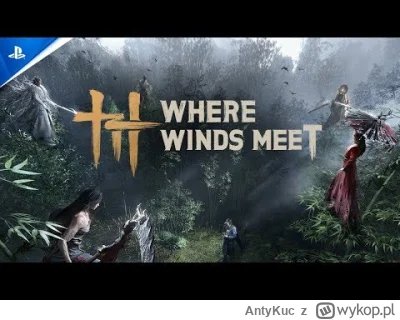 AntyKuc - Ciekawe czy chińska gierka będzie ogrywana. Chociaż może być skill issue, b...