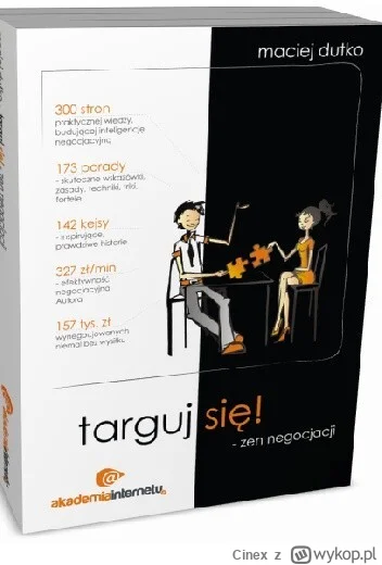 Cinex - 193 + 1 = 194

Tytuł: Targuj się! Zen negocjacji
Autor: Maciej Dutko
Gatunek:...