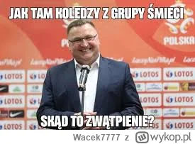 Wacek7777 - A teraz sobie pomyście, że jakby został grubas 711, to by z palcem w dupi...