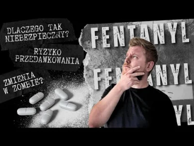 zachariasz-grundbaum - @Atencjusz-Masochista: Uważaj na fentanyl