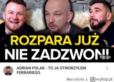 MarcinE45 - 2 najbardziej #!$%@?ące mordy we frikach a po środku rozporek
jak ktoś ob...