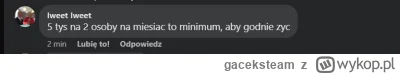 gaceksteam - 5 tysiecy na dwie osoby? XDD i godne zycie. Jak trzeba byc wyplukanym z ...