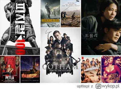 upflixpl - Nowości i usuwane tytuły w Netflix Polska – Gotham, TWD, Starcie stu!

D...