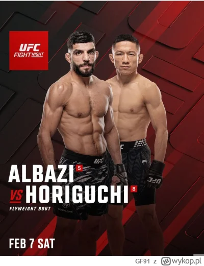 GF91 - #ufc 7 luty 2026
Amir Albazi (5) vs Kyoji Horiguchi (8)
#mmuga