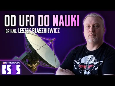 POPCORN-KERNAL -  Fascynacja UFO zrobiła ze mnie naukowca - dr hab. Leszek Błaszkiewi...