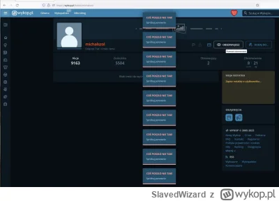 SlavedWizard - #wykop
#nowywykop
#wykop20

Tu sie zgodze XD