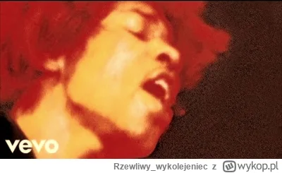 Rzewliwywykolejeniec - 1983... (A Merman I Should Turn to Be)_ - Jimi Hendrix,1968

B...