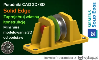 InzynierProgramista - Podstawy modelowania i złożeń w Solid Edge Community Edition - ...