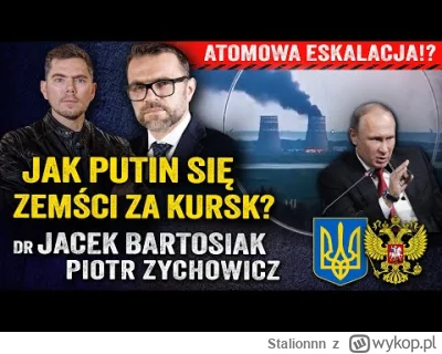 Stalionnn - #wojna #ukraina #rosja #bartosiak

Magister Bartosiak straszy atomem XD p...