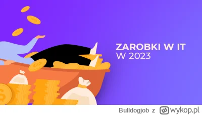 Bulldogjob - Zarobki w branży IT w 2023

Sprawdź, ile zarabia się w IT w zależności o...