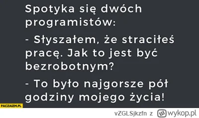 vZGLSjkzfn - Dalej śmieszy ale już inaczej (⌐ ͡■ ͜ʖ ͡■)

#programista15k