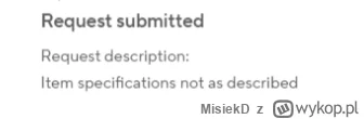 MisiekD - @Wiskoler_double: no właśnie zgłosiłem niezgodność przedmiotu z opisem, a o...