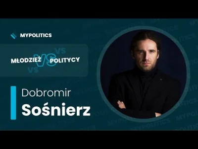 Trelik - Powróciło myPolitics i młodzi kontra politycy. Na początek Dobromir Sośnierz...