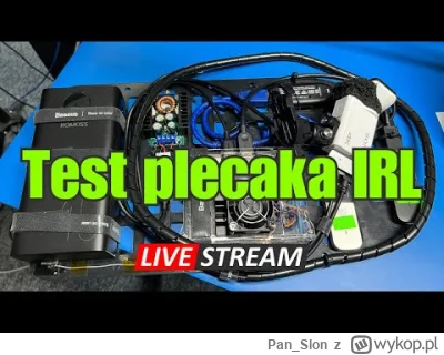 Pan_Slon - Chyba już finalna wersja "plecaka do streamowania irl"

Zanotowałem parę p...