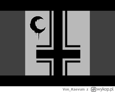 Von_Kaevum - Jak niedziela to lewiatan, leeewiaaataaan!
#muzyka #blackmetal #darciery...