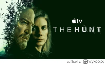 upflixpl - "The Hunt" | Nowa produkcja Apple TV wycofana z dystrybucji 

Apple TV n...