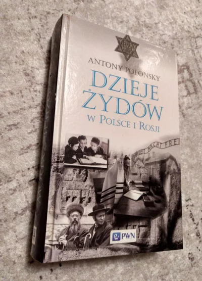Marek_Tempe - "Książka Dzieje Żydów w Polsce i Rosji jest skróconą i bardziej przystę...