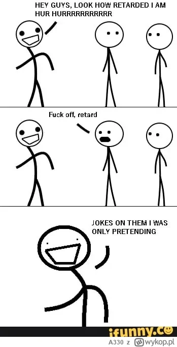 A330 - @Piospi: zasadniczo te jego "prowokacje" wyglądają tak xd