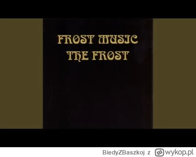 BiedyZBaszkoj - 129 / 600 -  The Frost - Take My Hand

1969

#muzyka #60s

#codzienne...