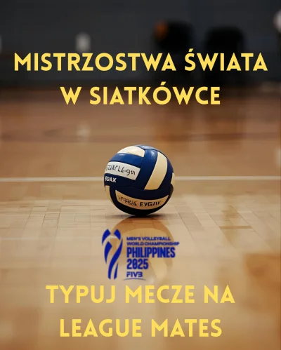 league-mates - Już za chwilę startują Mistrzostwa Świata w siatkówce mężczyzn. A my w...