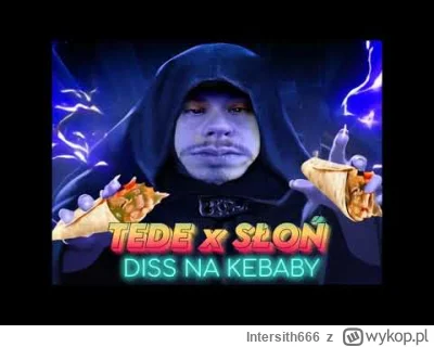 Intersith666 - #rap #bekazrapu #kebab #slon #tede
Co do xD