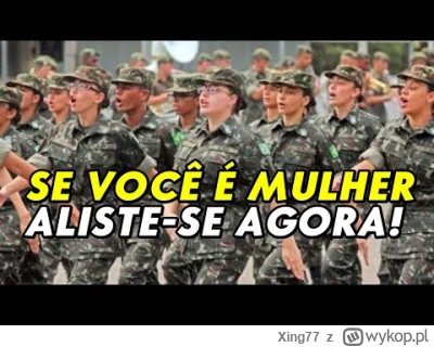 Xing77 - Typek z Brazylii mówi o tym że teraz kobiety będą zaciągane do wojska w Braz...