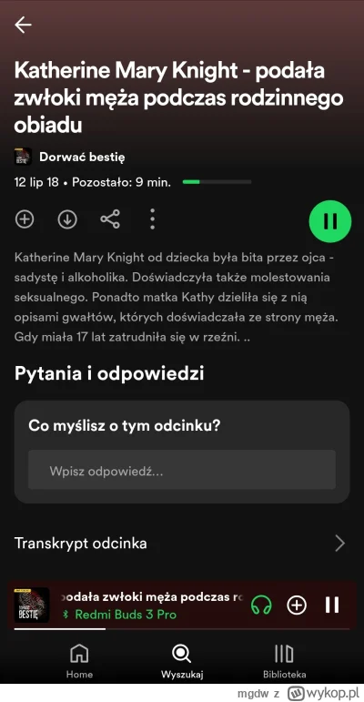 mgdw - #podcasty #kryminalne #dorwacbestie
Ogółem polecam cały podcast ( ͡º ͜ʖ͡º).