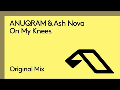 angelo_sodano - ANUQRAM & Ash Nova - On My Knees
#vaticanomusic #progressivehouse #mu...