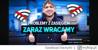 GoodGuyChucky93 - Jest na streamie jak nazywa dziewczyny pasztetami.
Tymczasem stream...