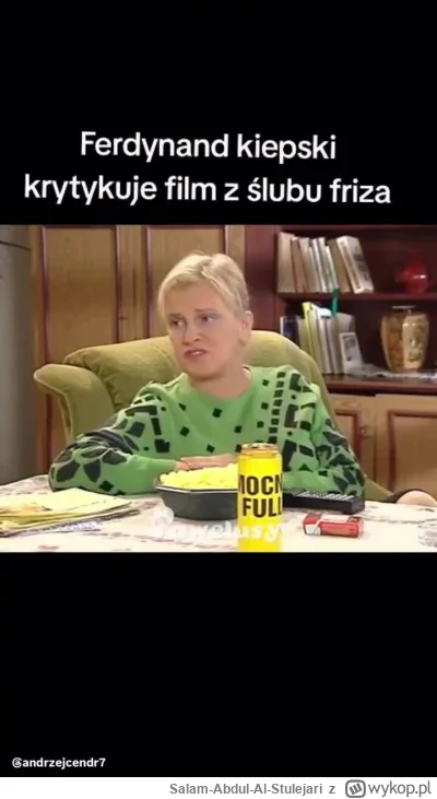 Salam-Abdul-Al-Stulejari - #kiepscy #swiatwedlugkiepskich #heheszki #friz