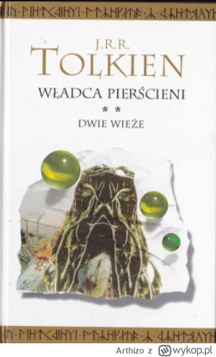 Arthizo - 839 + 1 = 840

Tytuł: Władca Pierścieni: Dwie Wieże
Autor: J.R.R. Tolkien
G...
