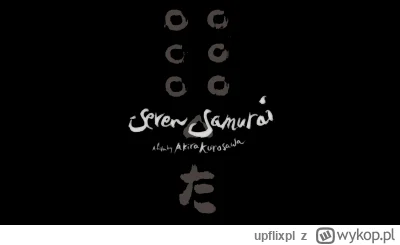 upflixpl - Kwietniowe premiery na FlixClassic | Siedmiu samurajów oraz Stracone złudz...