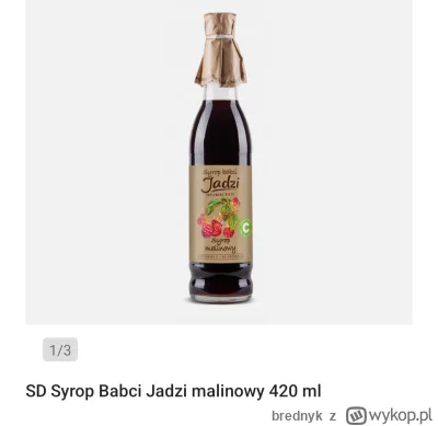 brednyk - @Katiee: Albo droższą Babcię Jadzię, 9 zł za 420 ml, która jest przepyszna