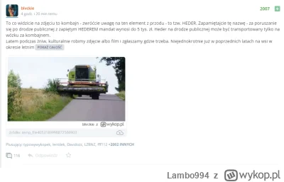 Lambo994 - Pamiętajcie jak będą jeździć po drogach z hederami i łamać prawo nie miejc...