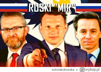 antonikokoszka - Jeżeli ktoś ma wątpliwości, to cała Konfederacja to jest ruskie g......