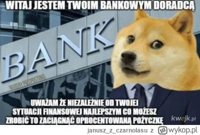 januszzczarnolasu - Bank zawsze wie lepiej. XD