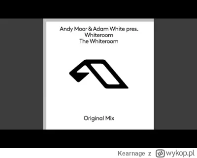Kearnage - #trance 
Andy Moor & Adam White pres. Whiteroom - The Whiteroom
