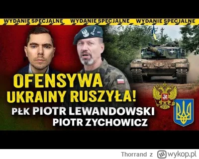 Thorrand - #ukraina 

Dzisiaj płk Lewandowski u Zychowicza. 

Wnioski? 

- Pan Lewand...