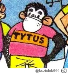 koziolek666 - @Jailer: A tu dla odmiany jedyny słuszny Tytus.