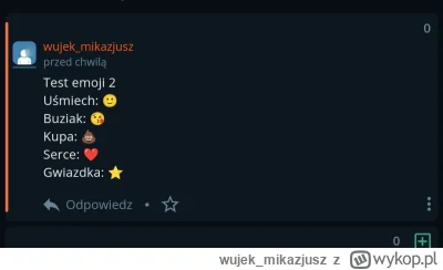 wujek_mikazjusz - Test emoji 2
Uśmiech: ????
Buziak: ????
Kupa: ????
Serce: ❤️
Gwiazd...