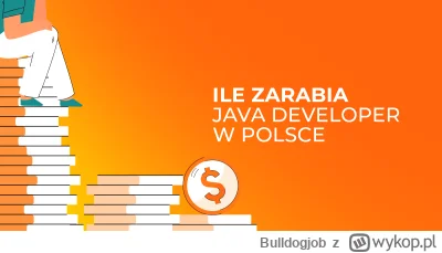 Bulldogjob - Java jest 5. najczęściej wykorzystywanym językiem w polskim IT (przy zał...