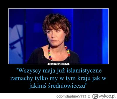 odomdaphne5113 - W końcu nas ktoś wyciągnie z tego średniowiecza...
