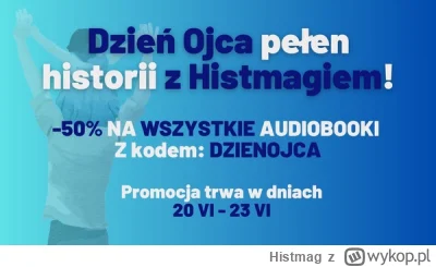 Histmag - Zbliża się Dzień Ojca, a Ty nadal szukasz idealnego prezentu? Podaruj tacie...