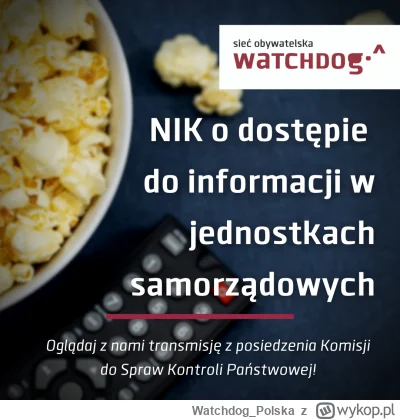 WatchdogPolska - Już jutro o godz.16.00 sejmowa Komisja do Spraw Kontroli Państwowej ...