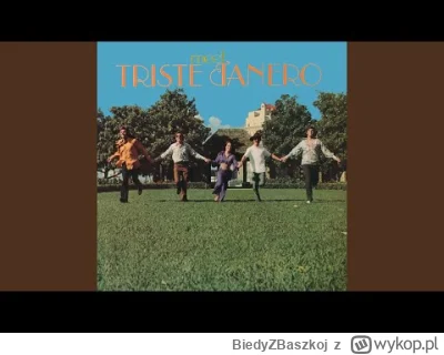 BiedyZBaszkoj - 257 / 600 - Triste Janero - A Beginning Dream

1969
#codzienne60 <---...