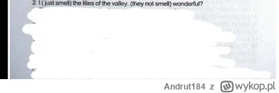 Andrut184 - Dlaczego tutaj jest poprawne: I am just smelling the lily of the valley. ...