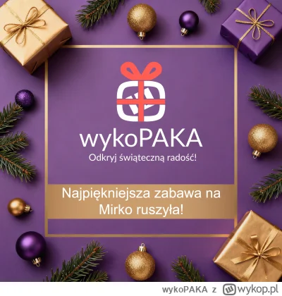 wykoPAKA - Cześć Wykopakowicze!

Zaczynamy najpiękniejszą zabawę na Mirko! Rusza wyko...