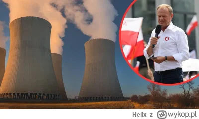 Helix - >Bez atomówki będziemy w czarnej d@pie.I to dosłownie

@artu1313: "Po co nam ...