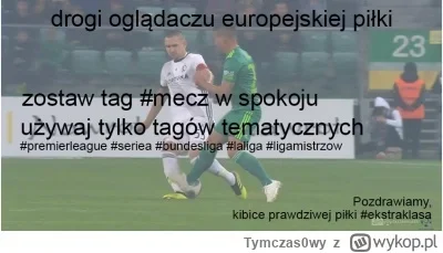 p.....p - #mecz
Przypomina sie o zasadzie tagu mecz